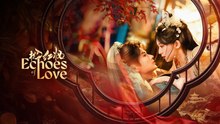 Echoes Of Love 2026 Ep 14