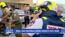 Rudal Iran Hantam Gedung di Haifa Israel, Dua Orang Tewas | SAPA PAGI
