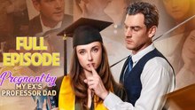 Pregnant with My Ex’s Dad the Professor
