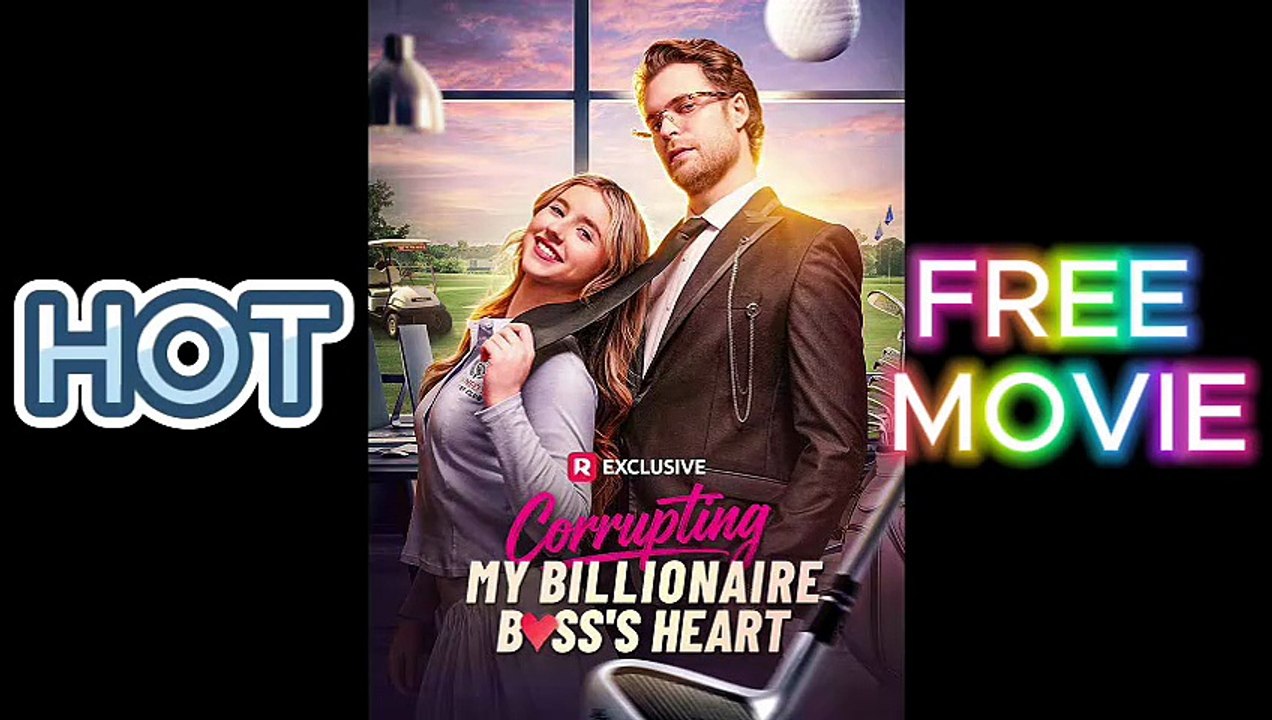 FREE MOVIE｜❤️‍🔥 Corrupting My Billionaire Boss's Heart 💋