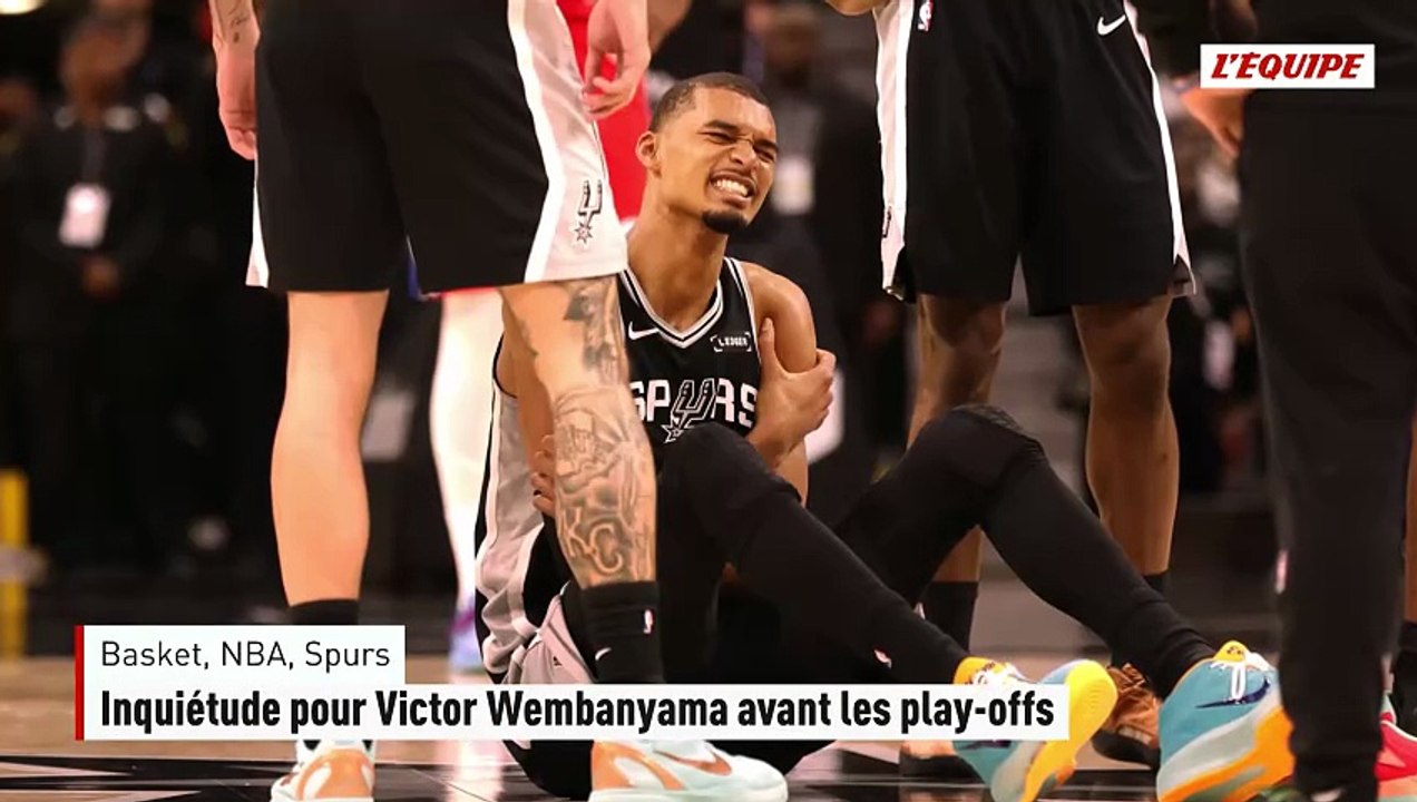 Inquiétude pour Victor Wembanyama avant les plays-offs - Basket - NBA - Spurs