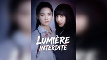 LUMIÈRE INTERDITE Épisode Complet