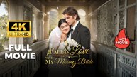 Fall in Love with My Missing Bride | Full Movie 2026