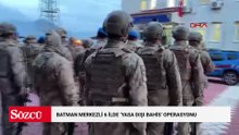 Batman merkezli 6 ilde 'yasa dışı bahis' operasyonu; 16 tutuklama