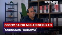 Geger! Saiful Mujani Serukan "Gulingkan Prabowo"