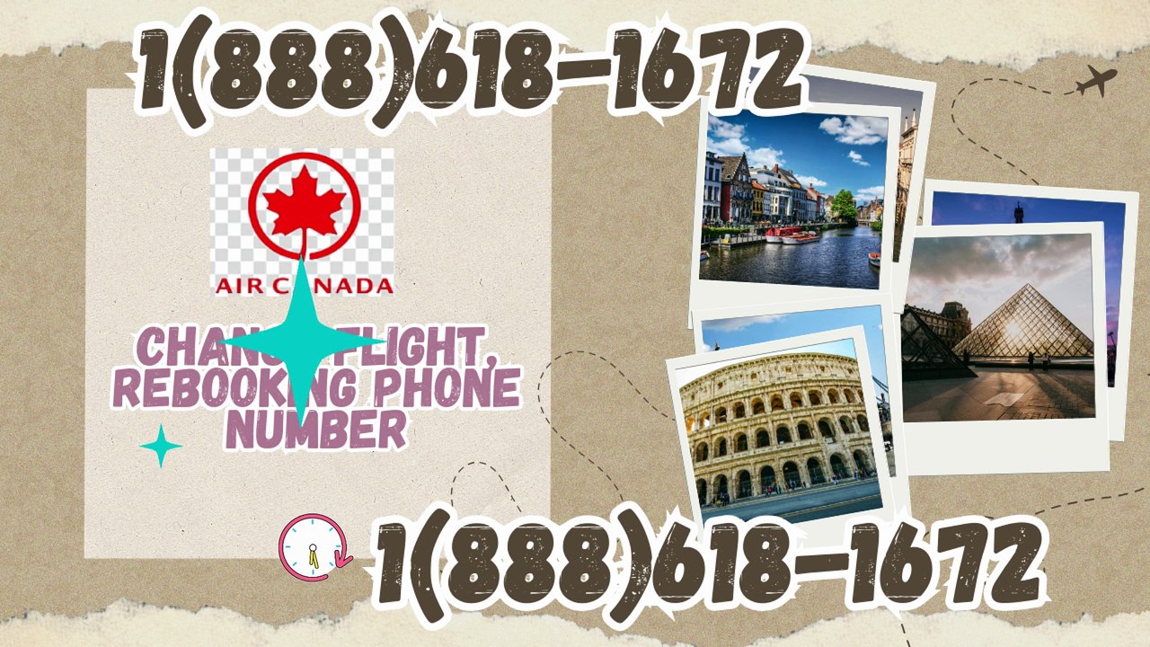 (Air Canada) Flight℗ Reschedule↲ and Rebooking℠ Help