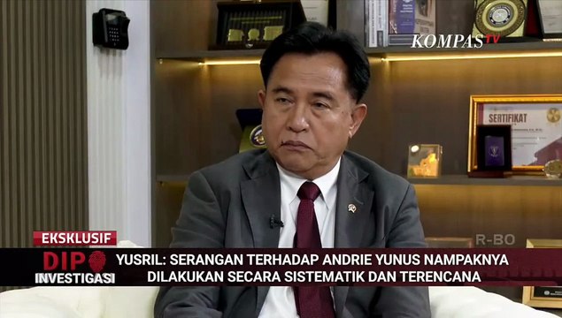 Menko Yusril Soroti Kasus Penyiraman Air Keras Andrie Yunus sebagai Aksi Terencana|DIPO INVESTIGASI