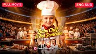 [EngSub] Baby Chef Is Not Someone To Mess With