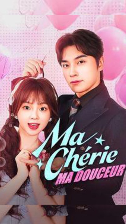 Ma ChéRie, Ma Douceur - Full Hd Series