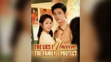 The Lies I Uncover, The Family I Protect