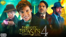 Fantastic Beasts 4 Trailer 2023 - Warner Bros Pictures,Reelase Date,Eddie Redmayne,Mads Mikkelsen