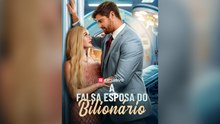A Falsa Esposa Do Bilionário