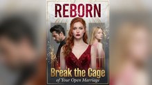 Top 🔥 Reborn- Break The Cage Of Your Open Marriage
