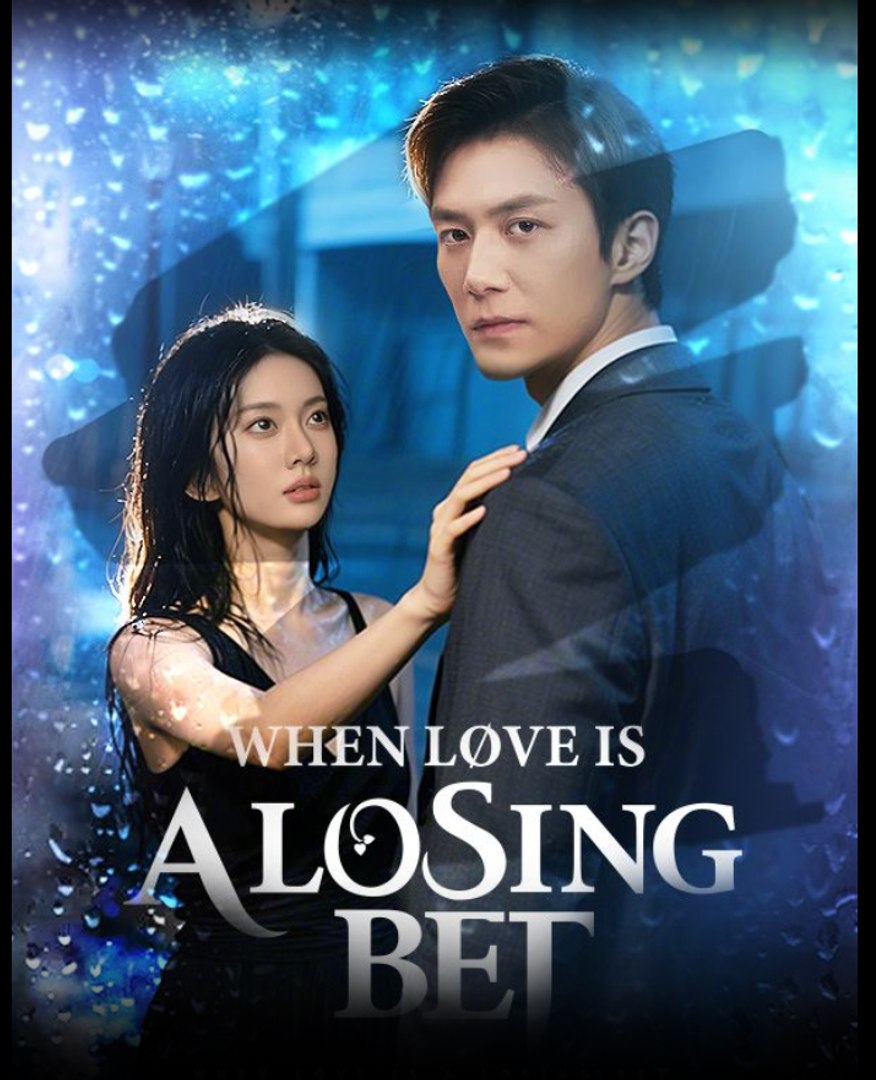 When Love Is a Losing Bet- Drama Movie English Sub