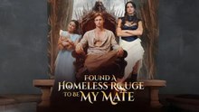 Found a Homeless Lycan to Be My Mate Short Drama-Full Episode - Hot