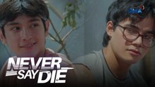 Never Say Die: Peter, binigyan ng ligaw tips ang kapatid! (Episode 45)