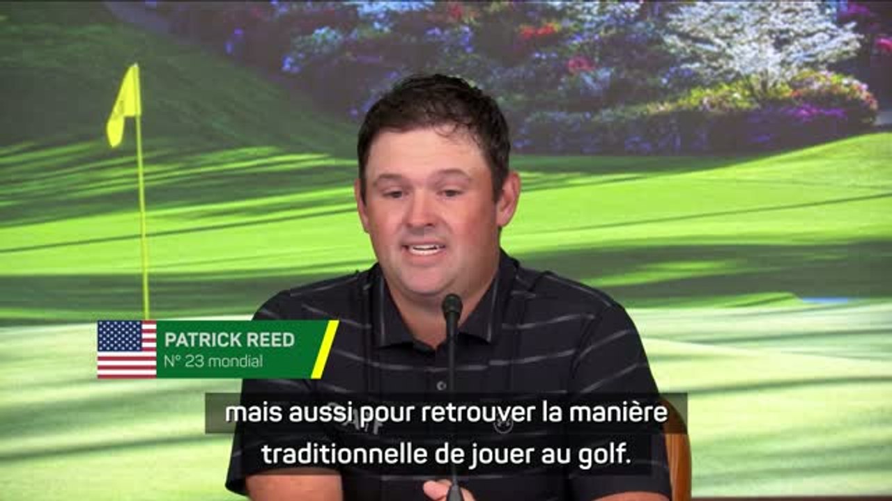 Masters - Reed explique son retour sur le PGA Tour : “Je voulais retrouver cette adrénaline”
