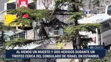Al menos un muerto y dos heridos durante un tiroteo cerca del consulado de Israel en Estambul
