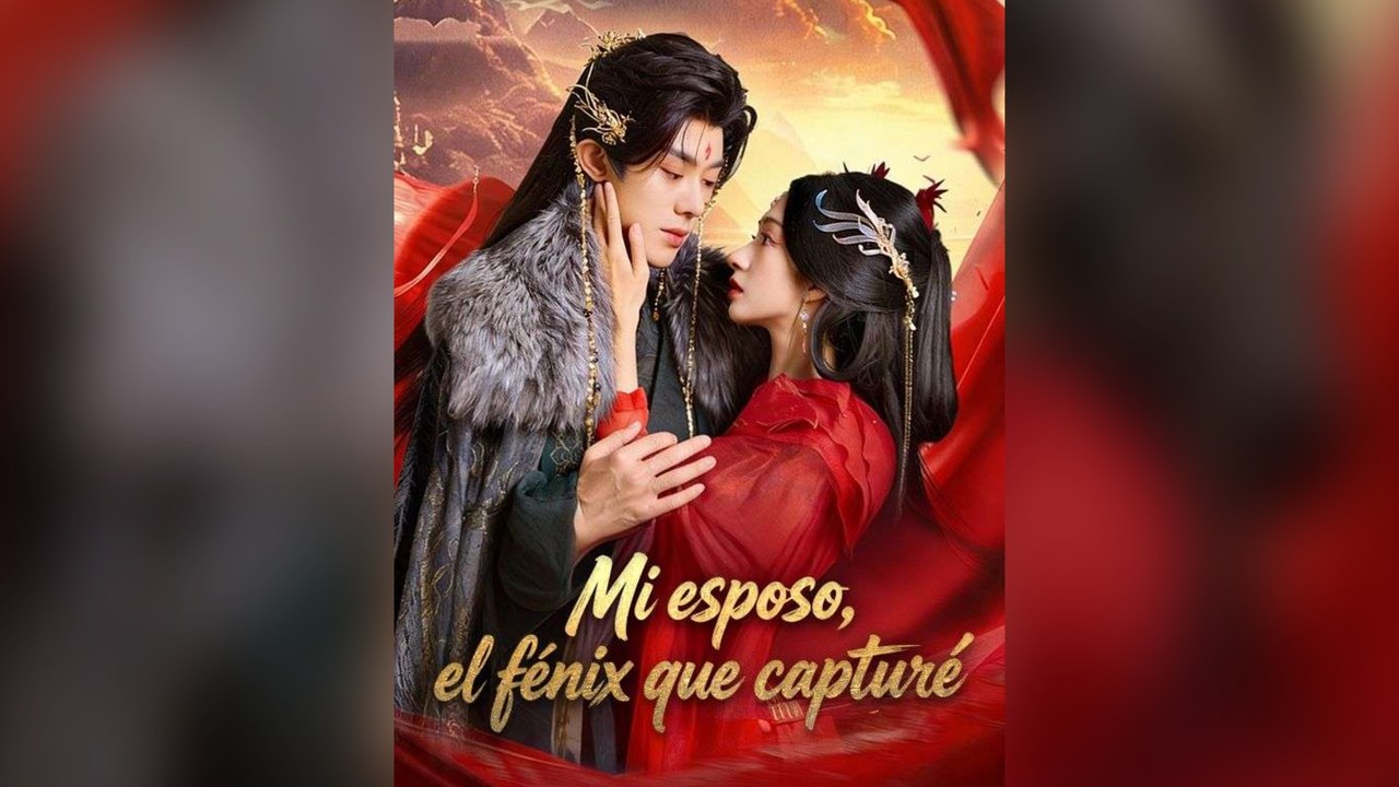 Mi Esposo, El FéNix Que Capturé EspañOl