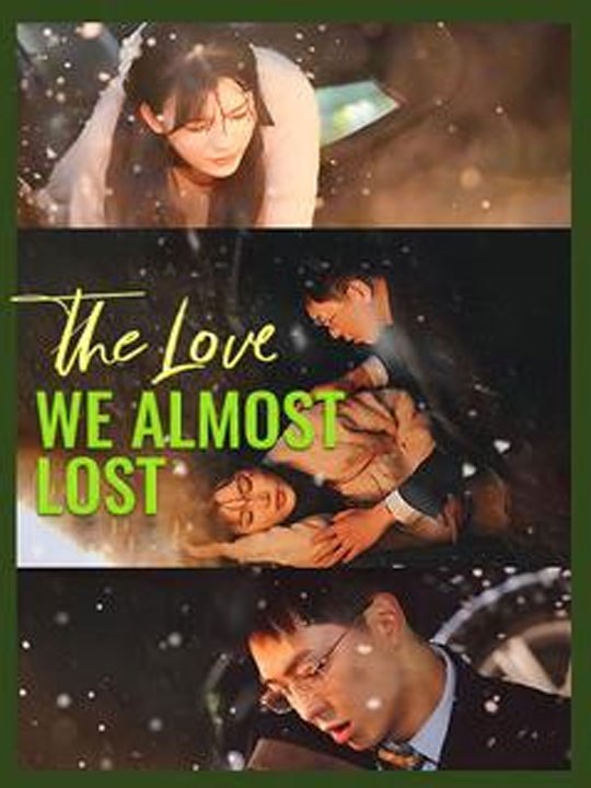 The Love We Almost Lost Full Movies  FULL MOVIES ENGLISH SUB (2026)