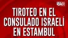 Terror en Medio Oriente: tiroteo en el consulado israelí en Estambul