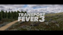 Transport Fever 3 Official First Look Tycoon Overview Trailer