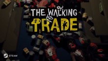 The Walking Trade Official Launch Trailer