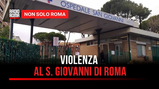 Aggressione al Ps del San Giovanni, infermiere preso a testate Emergenza sociale non solo sanitaria