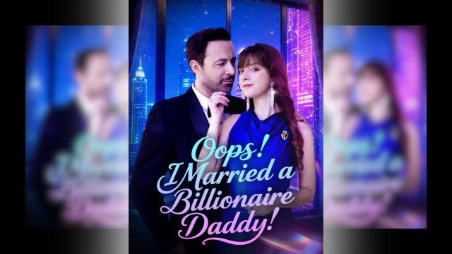 Oops! Ich heiratete einen Milliardär Daddy Full Movie | Ganzer Film Deutsch