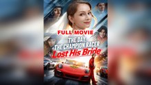 The Day the Champion Racer Lost His Bride (2026) - Full 🍀 🍀💕