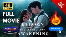 Reborn The Legend Luna Awakening | Full HD Engsub Movie 2026