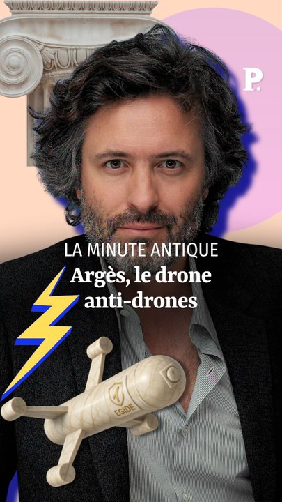 Argès, le drone anti-drones ou la foudre de Zeus. La Minute Antique