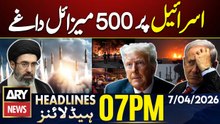 Iran vs Israel War - Iran fired 500 missiles at Israel | ARY News 7 PM Headlines | 7th April 2026