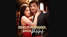 Gemelos inesperados, amor prohibido (Doblado Español)