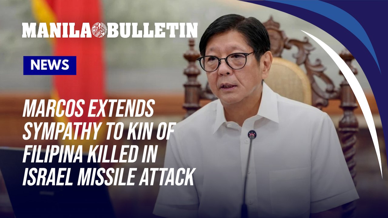 Marcos extends sympathy to kin of Filipina killed in Israel missile attack