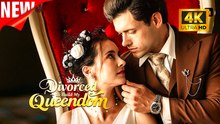 Divorced to Build My Queendom | Top Film 2026