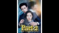 Part 2 - Fated to Love You (Wang Kaimu & Zhai Yiying)