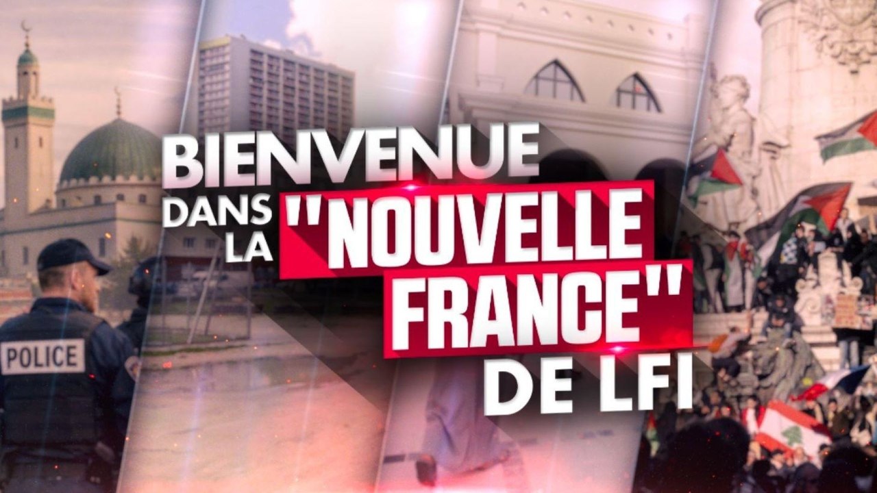 Bienvenue dans la "nouvelle France" de LFI