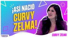 Curvy Zelma se sincera y lanza mensaje de amor propio sin filtros