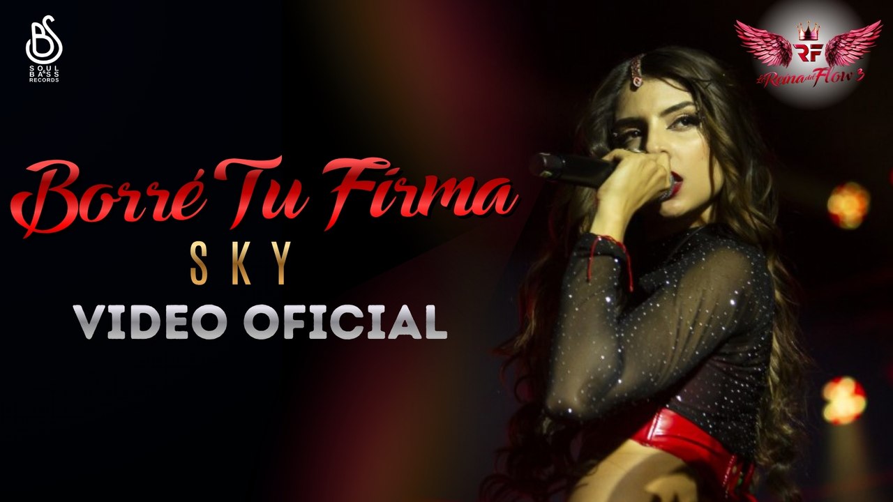 Borré Tu Firma - Sky | Video Oficial - La Reina del Flow 3