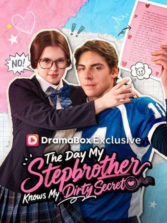 The Day My Stepbrother Knows My Dirty Secret #Dramabox