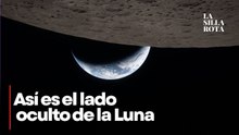 Artemis II: lo que vieron los astronautas en el lado oscuro de la Luna