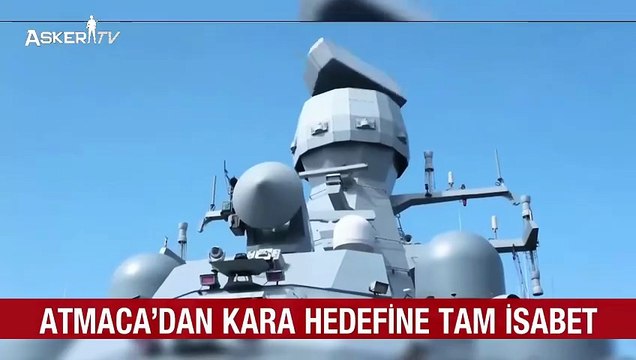 Atmaca Gemi Savar Füzesi Kara Hedefinde de Sahada Gücünü Gösterdi