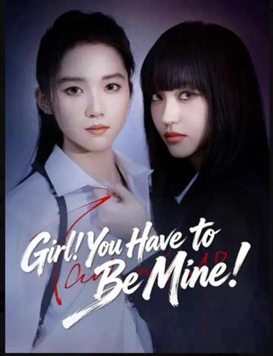 Girl You Have to Be Mine