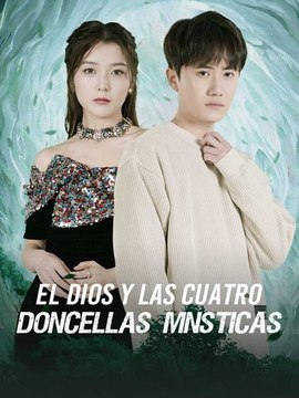 El Dios y las Cuatro Doncellas Místicas