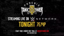 NXT TakeOver : Phoenix - Streaming live tonight on WWE Network