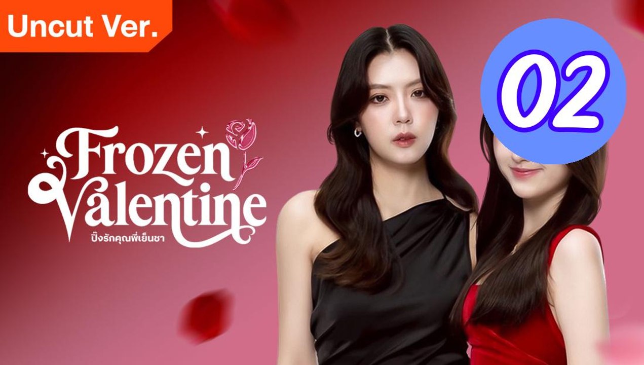 Frozen Valentine Uncut Ver Episode 2 Engsub