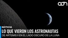 Así fue el paso de Artemis II por el lado oscuro de la Luna
