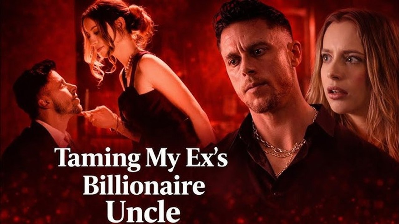 Taming My Ex's Billionaire Uncle Full