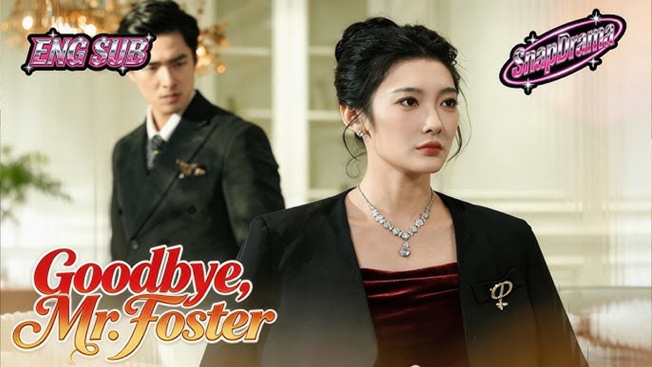 Goodbye, Mr. Foster - Engsub